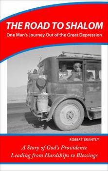 Paperback The Road to Shalom: One Man's Journey Out of the Great Depression Book