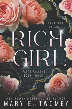 Rich Girl - Book #3 of the Faite Falling