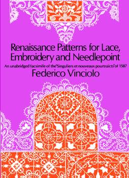 Paperback Renaissance Patterns for Lace, Embroidery and Needlepoint Book