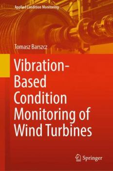 Hardcover Vibration-Based Condition Monitoring of Wind Turbines Book
