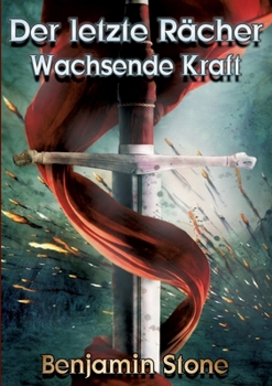 Paperback Der letzte R?cher: Wachsende Kraft [German] Book