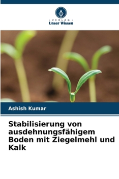Paperback Stabilisierung von ausdehnungsfähigem Boden mit Ziegelmehl und Kalk [German] Book