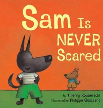 Hardcover Sam Is Never Scared Book