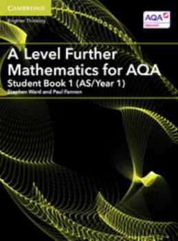 Paperback A Level Further Mathematics for Aqa Student Book 1 (As/Year 1) Book