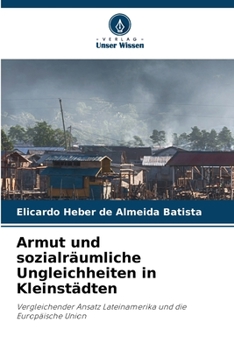 Paperback Armut und sozialräumliche Ungleichheiten in Kleinstädten [German] Book