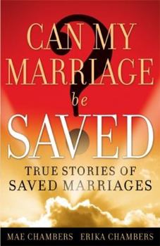 Paperback Can My Marriage Be Saved?: True Stories of Saved Marriages Book