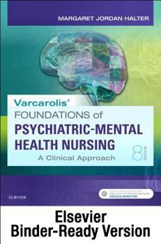 Loose Leaf Varcarolis' Foundations of Psychiatric-Mental Health Nursing - Binder Ready: A Clinical Approach Book