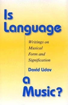 Hardcover Is Language a Music?: Writings on Musical Form and Signification Book