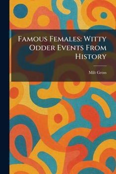 Paperback Famous Females: Witty Odder Events From History Book