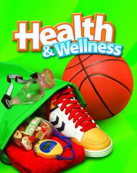 Hardcover Macmillan/McGraw-Hill Health & Wellness, Grade 6, Pupil Edition Book