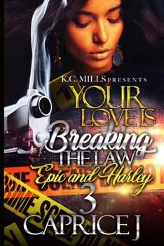 Paperback Your Love Is Breaking The Law 3 Book