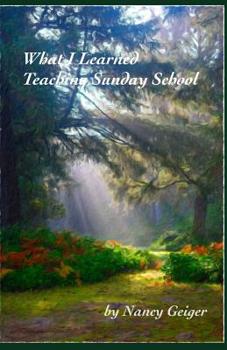 Paperback What I Learned Teaching Sunday School Book