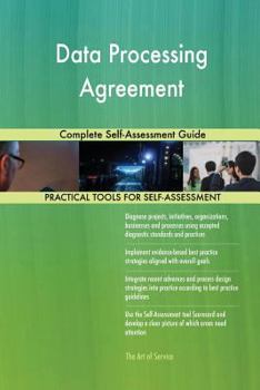 Paperback Data Processing Agreement Complete Self-Assessment Guide Book