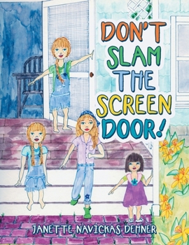 Paperback Don't Slam the Screen Door! Book