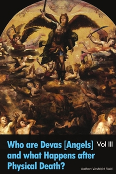 Paperback What is the Astral Plane Bhava sagar & Who are Devas Angels Vol III Book