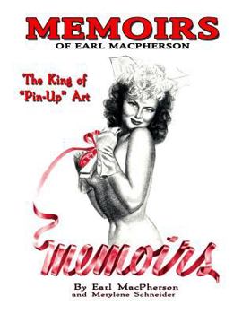 Paperback Memoirs: Earl MacPherson: King of Pin Up Art Book