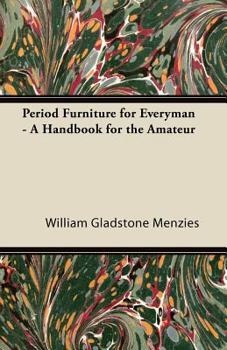 Paperback Period Furniture for Everyman - A Handbook for the Amateur Book