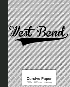 Cursive Paper: WEST BEND Notebook (Weezag Cursive Paper Notebook)