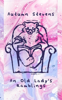 Paperback An Old Lady's Ramblings Book