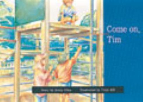 Paperback Come on, Tim PM Blue Set 3 Level 3 Book