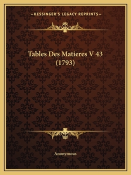 Paperback Tables Des Matieres V 43 (1793) Book
