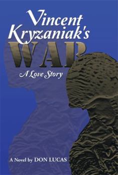 Paperback Vincent Kryzaniak's War: A Love Story Book