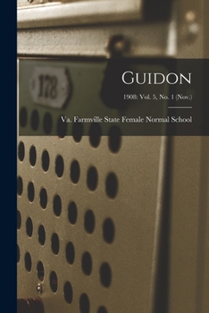 Paperback Guidon; 1908: Vol. 5, No. 1 (Nov.) Book