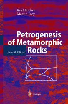 Hardcover Petrogenesis of Metamorphic Rocks Book