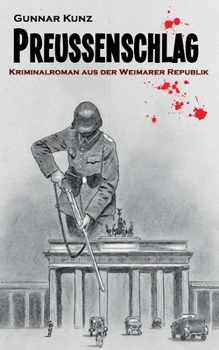 Paperback Preußenschlag: Kriminalroman aus der Weimarer Republik [German] Book