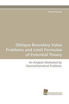 Paperback Oblique Boundary Value Problems and Limit Formulae of Potential Theory Book