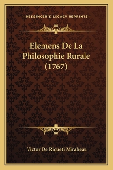 Paperback Elemens De La Philosophie Rurale (1767) [French] Book