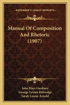 Paperback Manual Of Composition And Rhetoric (1907) Book