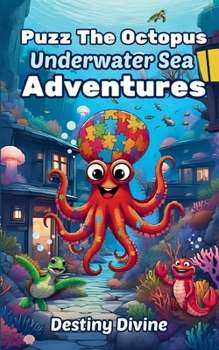 Paperback Puzz The Octopus: Underwater Sea Adventures Book