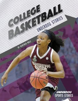 College Basketball Underdog Stories - Book  of the Underdog Sports Stories