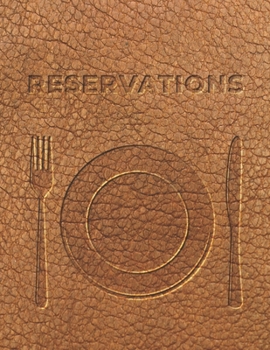 366 Days Restaurant Reservations Book: 2020 Guest Booking Diary & Hostess Table Log Journal with Beautiful Cover with brown pressed faux leather design.