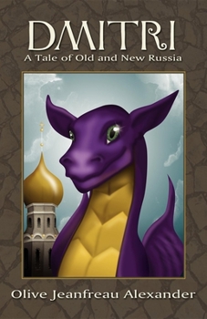 Dmitri: A Tale of Old and New Russia