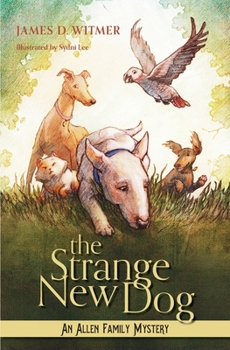 The Strange New Dog : An Allen Family Mystery