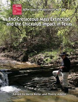 Hardcover The End-Cretaceous Mass Extinction and the Chicxulub Impact in Texas Book