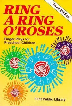 Paperback Ring a Ring O'Roses: Finger Plays for Pre-School Children Book