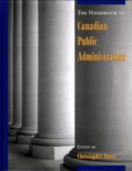 Hardcover The Handbook of Canadian Public Administration Book