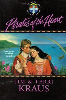 Pirates of the Heart (Treasures of the Caribbean, No 1) - Book #1 of the Treasures of the Caribbean