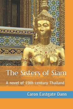 Paperback The Sisters of Siam: A novel of 19th-century Thailand Book