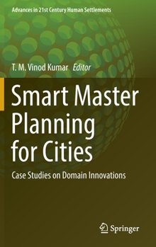 Hardcover Smart Master Planning for Cities: Case Studies on Domain Innovations Book