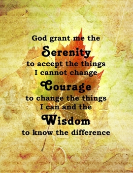 Paperback God Grant Me The Serenity: The Serenity Prayer Large Lined Journal 8.5 x 11 Maple Leaf Cover Book