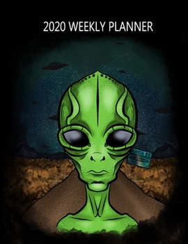 2020 Weekly Planner: Alien Head Calendar January - December Appointment Book