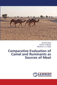 Paperback Comparative Evaluation of Camel and Ruminants as Sources of Meat Book