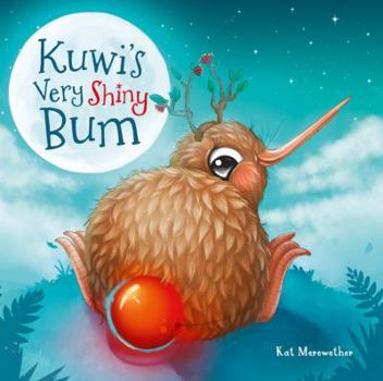 Paperback Kuwi's Very Shiny Bum 2016 (Kuwi the Kiwi Books) Book