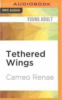 Tethered Wings - Book #3 of the Hidden Wings