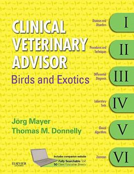 Hardcover Clinical Veterinary Advisor: Birds and Exotic Pets Book