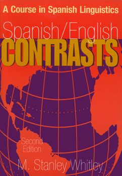 Paperback Spanish/English Contrasts: A Course in Spanish Linguistics, Second Edition Book